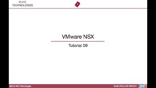 VMware NSX  Tutorial 09 [upl. by Wrand]