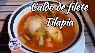 CALDO DE PESCADO  FILETE TILAPIA [upl. by Anig]