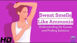 AmmoniaScented Sweat Here’s What Your Bodys Trying to Tell You [upl. by Denni]