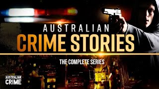 Australian Crime Stories  Complete Series Compilation AustralianCrime [upl. by Markson]