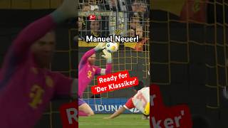 Manuel NEUER is ready for Der Klassiker [upl. by Fraase]