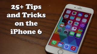 25 Tips and Tricks for the iPhone 6 [upl. by Sicular]