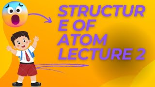 Structure Of Atoms Lecture 2 photoelectriceffect [upl. by Reeta]