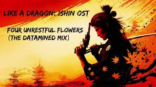 Like a Dragon Ishin OST  Four Unrestful Flowers The Datamined Mix [upl. by Ruffin]