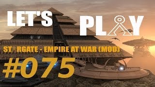 Lets Play German  quotStargate  Empire at Warquot Mod HD 075 [upl. by Nivrehs]