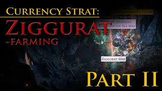 Currency strat Ziggurat farming  Part II 10 div per hour [upl. by Paten]