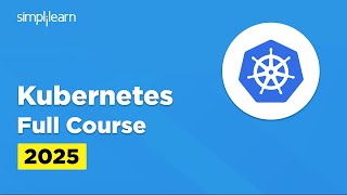 Kubernetes Full Course  Kubernetes Tutorial for Beginners  Kubernetes Explained  Simplilearn [upl. by Foscalina]