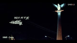 NDX AKA Ft PJR  Holiday [upl. by Agathy430]