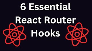 🔥 6 ESSENTIAL REACT ROUTER HOOKS 🔥 [upl. by Ydnys]