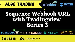 Sequence Webhook URL with Tradingview  Series 3 [upl. by Yrneh]