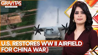 US Restores World War II Airfield To Prepare For Future War With China  Gravitas [upl. by Deys]