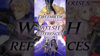 Welsh References of Fire Emblem Three Houses Welsh References in Video Games [upl. by Aneerak]