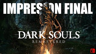 Ya lo terminé Dark Souls Remastered Switch ¿Valió la pena [upl. by Randi300]