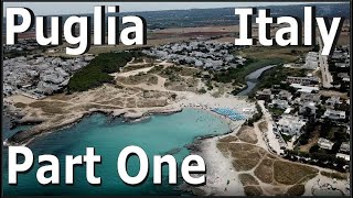 Puglia Italy  Part One [upl. by Yalc]