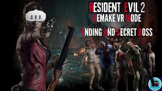 Resident Evil 2 Remake VR quotCLAIREquot ENDING AND SECRET BOSS [upl. by Esilrahc]