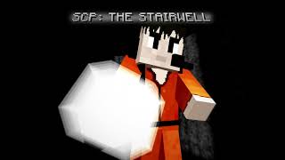 SCP The Stairwell 2023  Be Followed BGMOST [upl. by Pendleton]