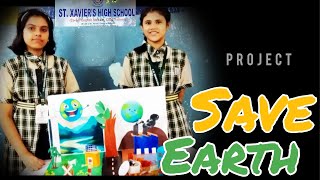 School Science Project  Save Earth [upl. by Epolenep]