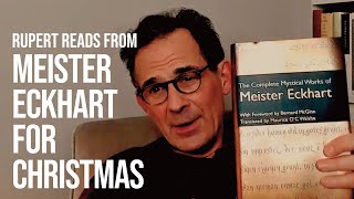 Rupert Reads from Meister Eckhart for Christmas [upl. by Ailliw125]