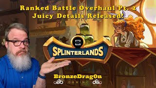 Splinterlands Ranked Battle Overhaul Pt 2 Juicy Details Released [upl. by Allimaj]