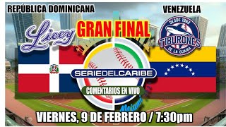 República DOMINICANA vs VENZUELA  FINAL Serie del Caribe Miami 2024  En vivoLive  Comentarios [upl. by Kus]