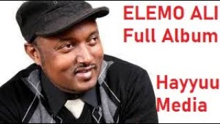 Elemo Ali Full Album Oromo Oldies Musicall timenew NONSTOPMUSIC [upl. by Enelad]