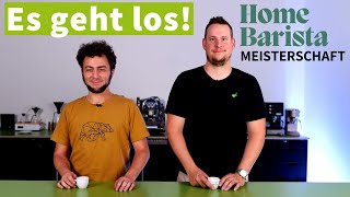 Home Barista Meisterschaft 2023  es geht los [upl. by Idurt]