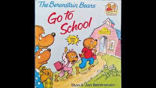 The Berenstain Bears  Go To School  Read Aloud [upl. by Gimpel239]