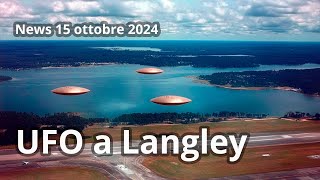 News 15 ottobre 2024 Avvistamenti nella base aerea di Langley [upl. by Berg]