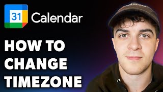 How to Change Timezone in Google Calendar Full 2024 Guide [upl. by Pompea]