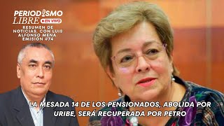 LA MESADA 14 DE LOS PENSIONADOS ABOLIDA POR URIBE SERÁ RECUPERADA POR PETRO [upl. by Erika]