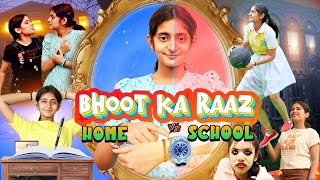 BHOOT ka Raaz  Home vs School  Horror Halloween  MyMissAnand [upl. by Reggi]