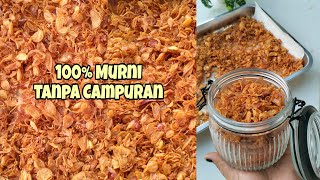 BAWANG GORENG MURNI TANPA CAMPURAN TEPUNG GARAM DAN CUKA  GARING RENYAH AWET 23 BULAN [upl. by Aivin]