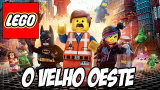 The Lego Movie  O Velho Oeste [upl. by Siloa919]