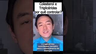 colesterol e triglicérides por que controlar isso [upl. by Cummins]