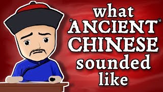 What quotAncientquot Chinese Sounded Like  and how we know [upl. by Aliuqahs]