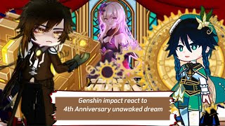 Genshin impact react to quot4th Anniversary unawaked dreamquot ‖GL2‖ AU [upl. by Orvan]