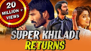 Super Khiladi Returns Thiruvilaiyaadal Aarambam Tamil Hindi Dubbed Full Movie  Dhanush Shriya [upl. by Summons494]