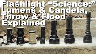 How Lumens Lux and Candela Relates to Throw and Flood in Flashlights [upl. by Daza]