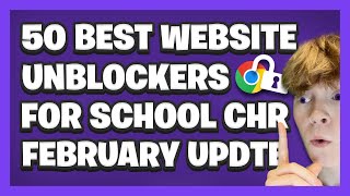 50 BEST WEBSITE UNBLOCKERS For School Chromebook [upl. by Borman]