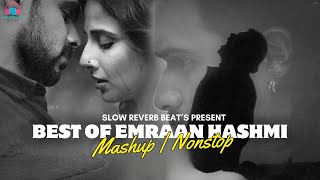 Best Of Emraan Hashmi Mashup  Nonstop Jukebox  Sufi Mashup imranhashmi lofimusic bollywoodlofi [upl. by Saenihp]