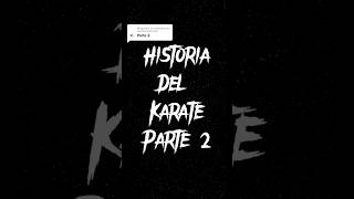 Historia del karate 2 [upl. by Gentes]