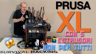 SHU49  Unboxing  PRUSA XL con 5 estrusori  Tante innovazioni ma non per tutti [upl. by Nwotna]