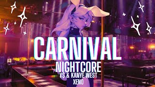 Nightcore CARNIVAL ¥ Kanye Westlyrics [upl. by Maidie]