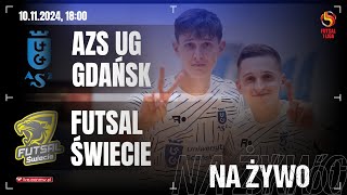 🔴 AZS UG Gdańsk  Futsal Świecie  1 PLF na żywo [upl. by Hecht111]