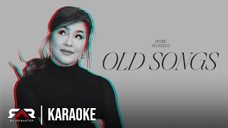 KARAOKE The Old Songs  Regine Velasquez  REGINIFIED [upl. by Lash]