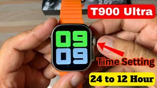 How to set date amp time in T900 Ultra watch  T900 ultra smart watch time setting 12 hours [upl. by Einttirb]