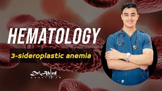 Internal medicine Hematology 3 sideroblastic anemia dr Ahmed Abdelsalam [upl. by Tevlev233]