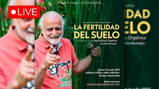 La Fertilidad del Suelo  Conferencia de Agricultura Orgánica 2023 con Jairo Restrepo ☘️🌿 [upl. by Eleanora]