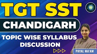 TGT SST Chandigarh Topic wise Syllabus Discussion By Payal Mam Achievers Academy [upl. by Suinuj346]