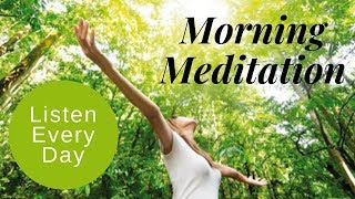 Guided Meditation for Positive Energy Focused amp Productive Day ★ Listen each Morning [upl. by Magan535]